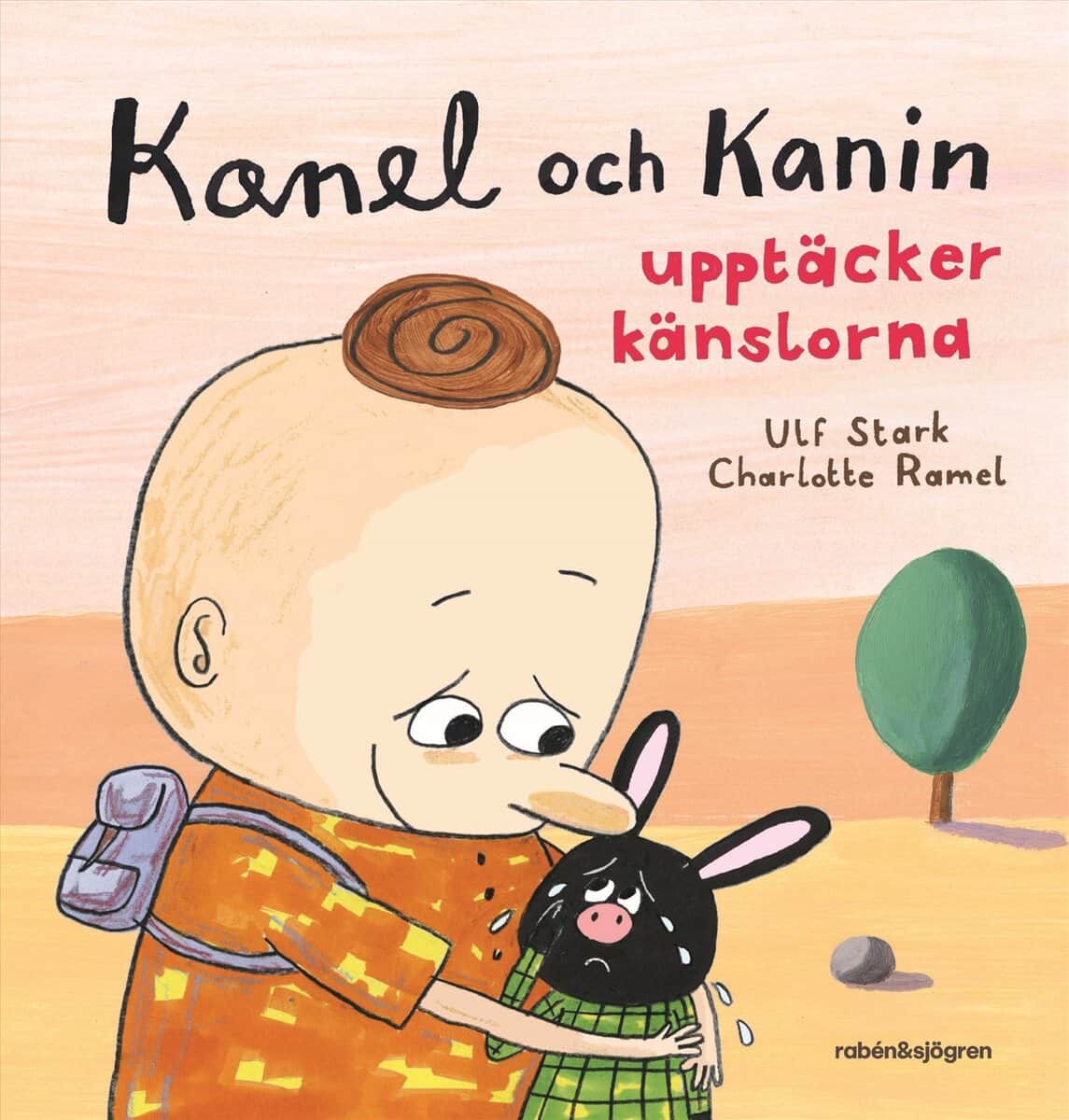 Ulf Stark : Kanel och Kanin upptäcker känslorna