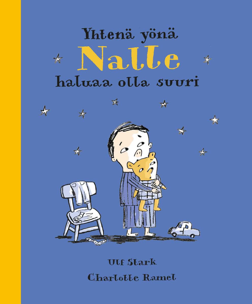 Ulf Stark : Yhtenä yönä Nalle haluaa olla suuri