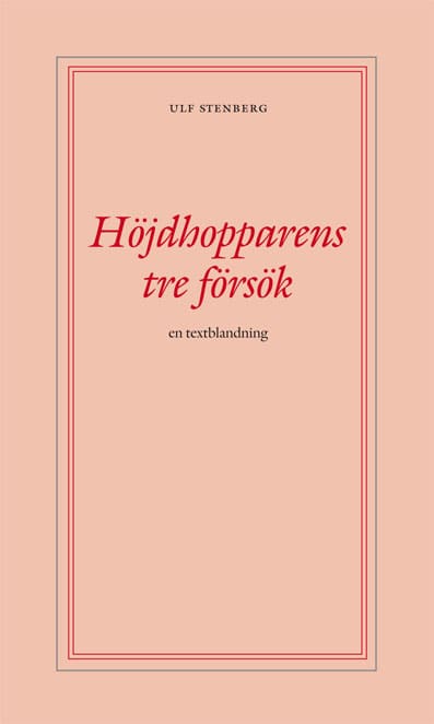 Ulf Stenberg : Höjdhopparens tre försök