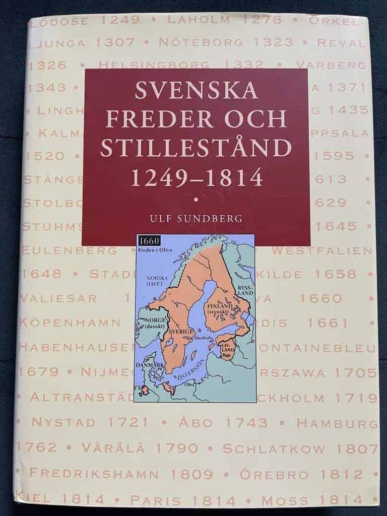 Ulf Sundberg : Svenska freder och stillestånd 1249-1814