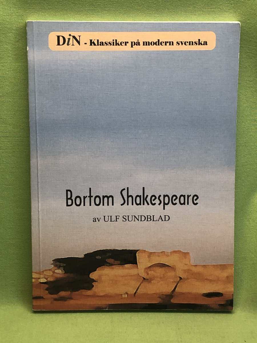 Ulf Sundblad : Bortom Shakespeare