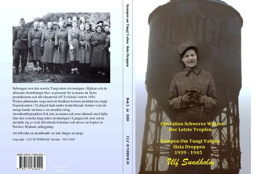 Ulf Sundholm : Kampen om tungt vatten : sista droppen 1939 - 1945