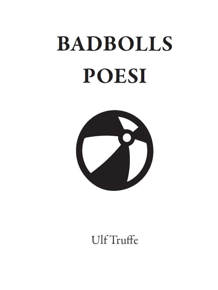 Ulf Truffe : BADBOLLS POESI