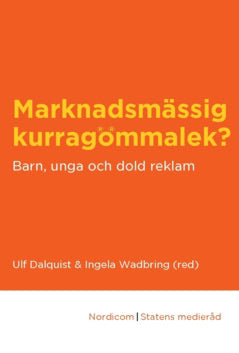Dalquist, Ulf ; Wadbring, Ingela [red.] : Marknadsmässig kurragömmalek