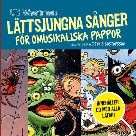 Ulf Westman : Lättsjungna sånger för omusikaliska pappor