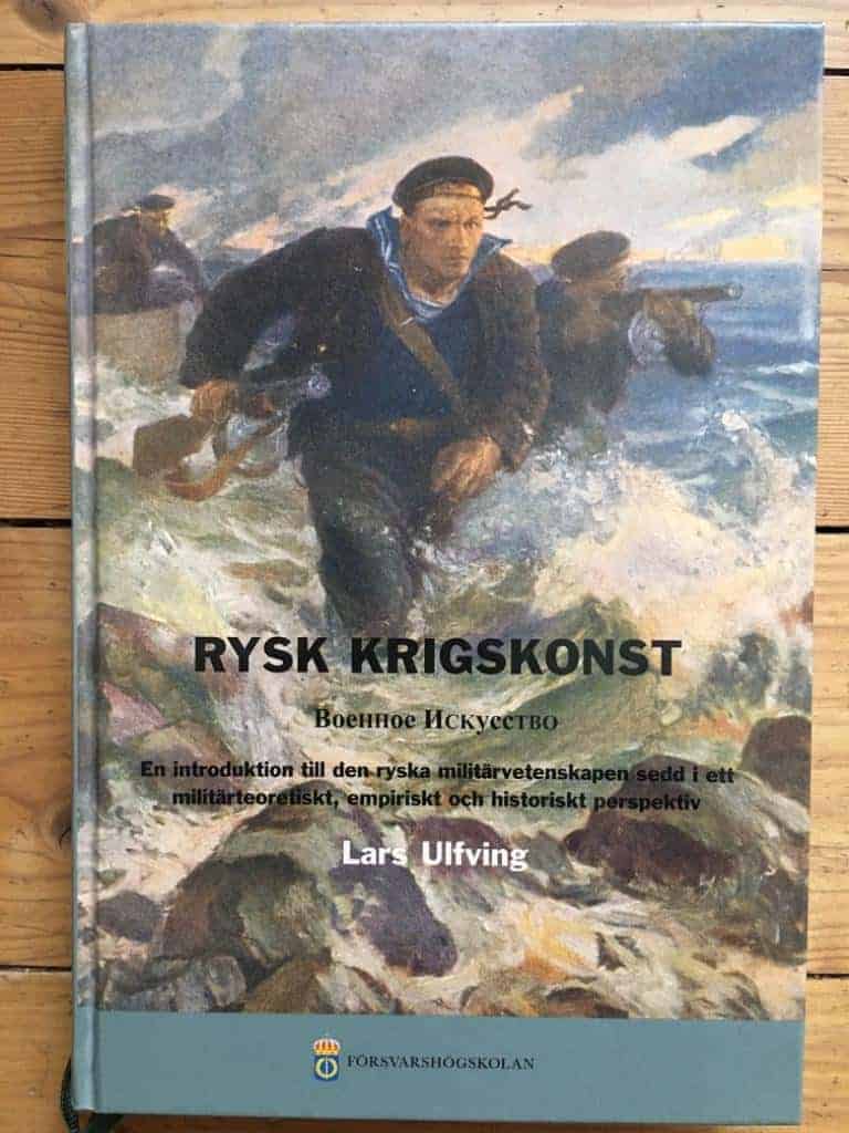 Ulfving, Lars ; Försvarshögskolan. Krigsvetenskapliga institutionen : Rysk krigskonst = Voennoe iskusstvo