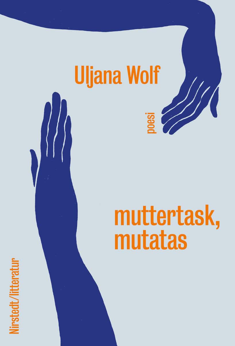 Uljana Wolf : muttertask, mutatas