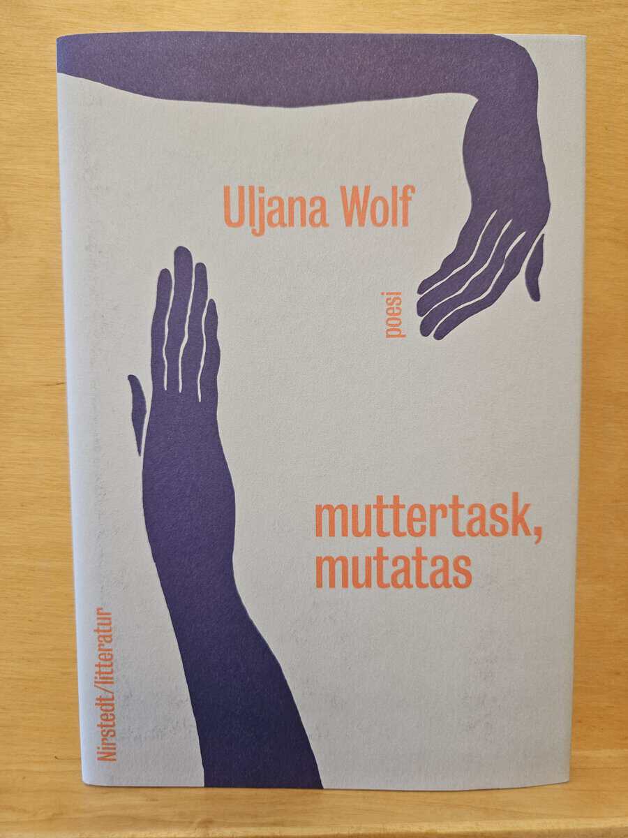 Uljana Wolf : Muttertask, mutatas