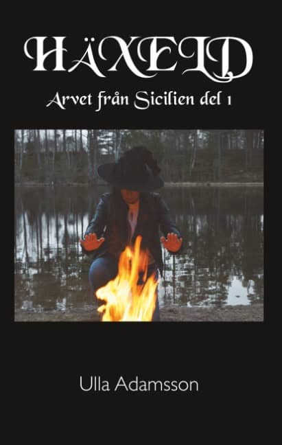 Ulla Adamsson : Häxeld : Arvet från Sicilien