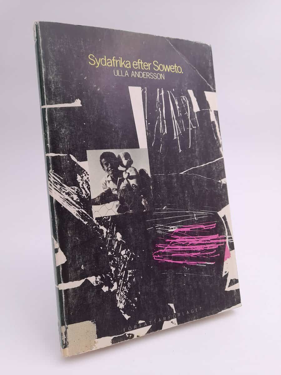 Ulla Andersson : Sydafrika efter Soweto