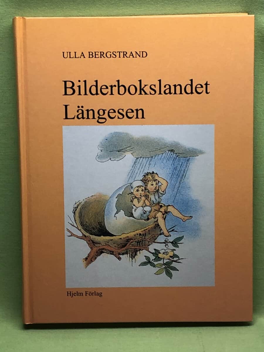 Ulla Bergstrand : Bilderbokslandet Längesen