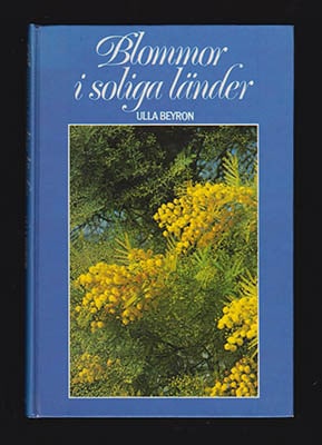 Ulla Beyron : Blommor i soliga länder