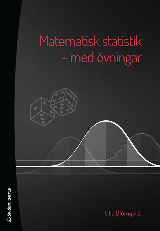 Ulla Blomqvist : Matematisk statistik - med övningar