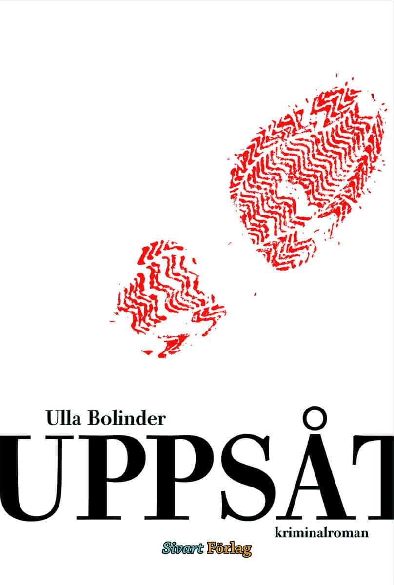 Ulla Bolinder : Uppsåt
