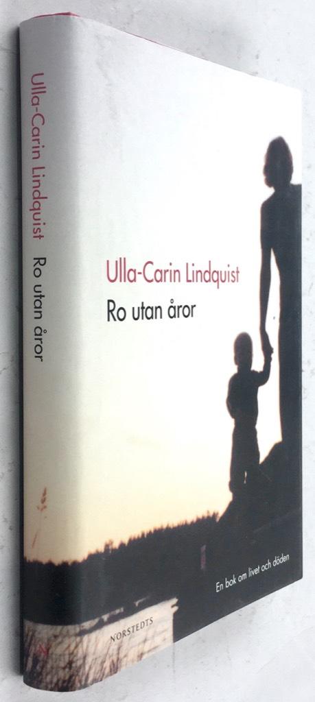 Ulla-Carin Lindquist : Ro utan åror