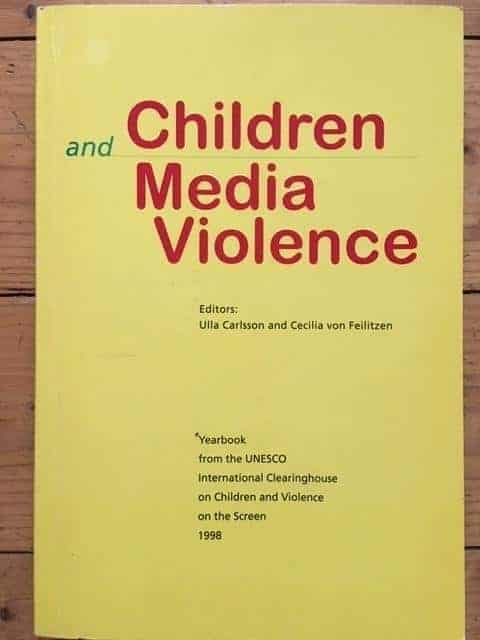 Ulla Carlsson Cecilia von Feilizen : Children and media violence