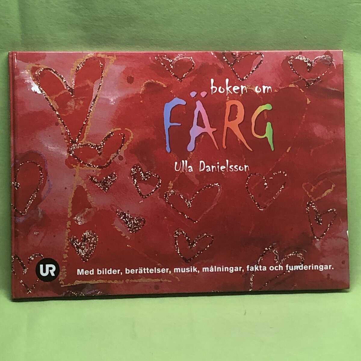 Ulla Danielsson : Boken om färg