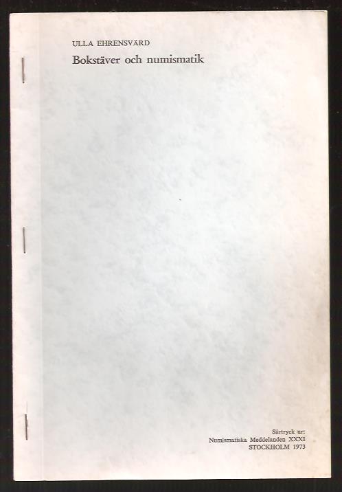 Ulla Ehrensvärd : bokstäver och numismatik