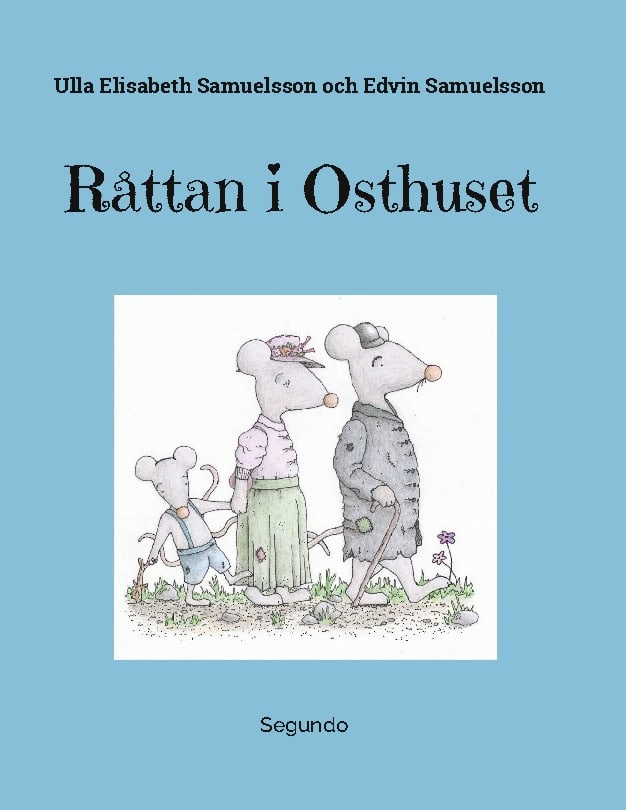 Ulla Elisabeth Samuelsson : Råttan i Osthuset