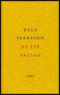 Ulla Isaksson : De två saliga [Ny utg.]