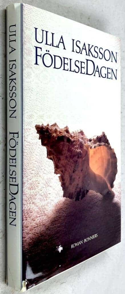 Ulla Isaksson : Födelsedagen