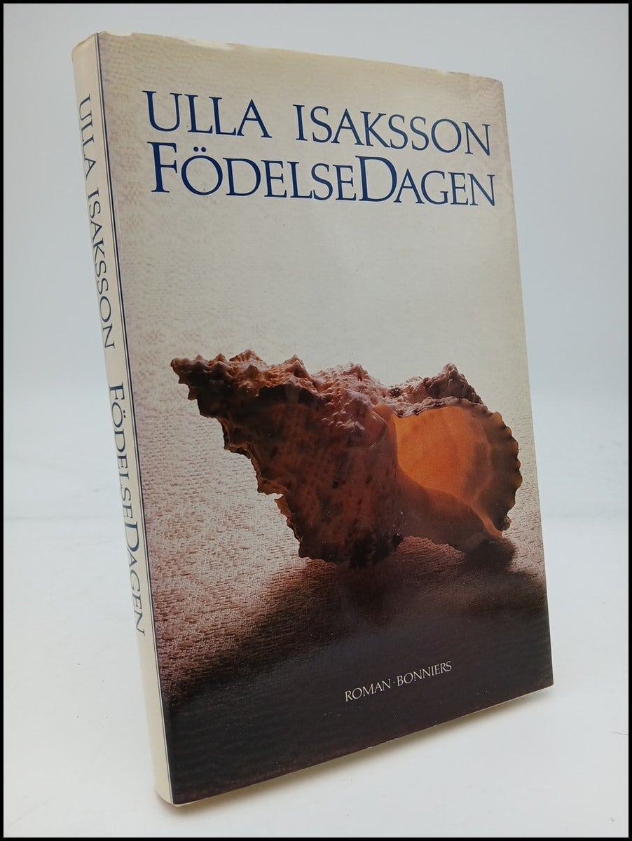 Ulla Isaksson : Födelsedagen
