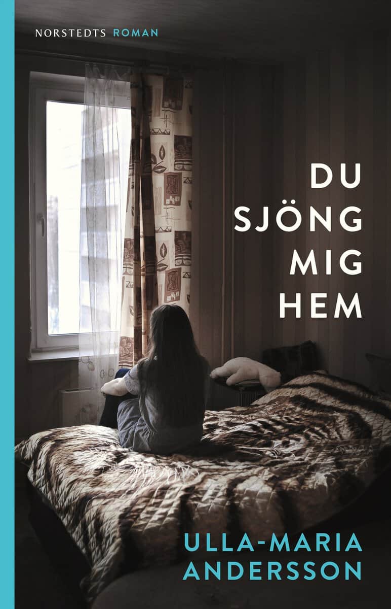 Ulla-Maria Andersson : Du sjöng mig hem