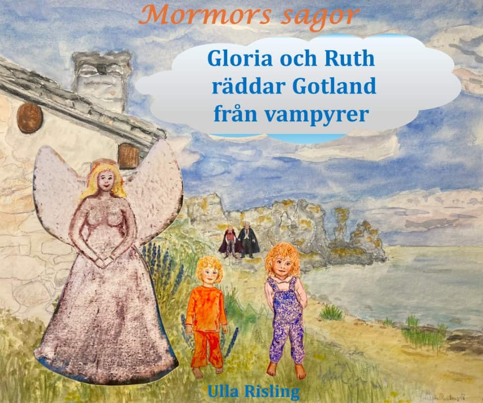 Ulla Risling : Gloria och Ruth räddar Gotland från vampyrer