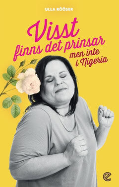 Ulla Rööser : Visst finns det prinsar men inte i Nigeria