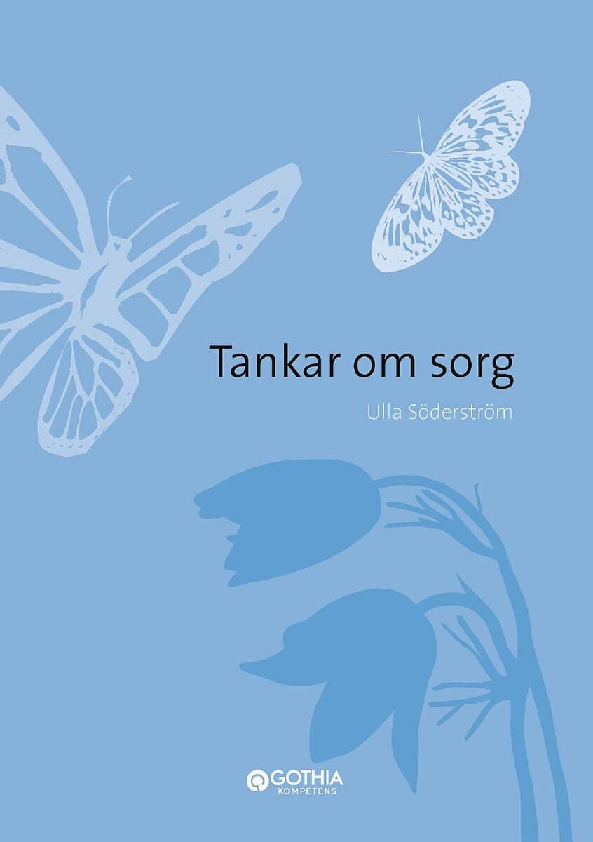 Ulla Söderström : Tankar om sorg