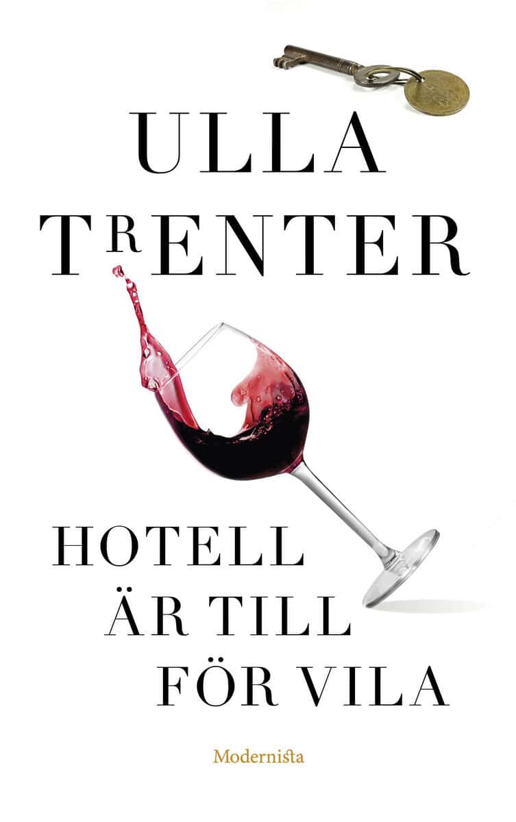 Ulla Trenter : Hotell är till för vila