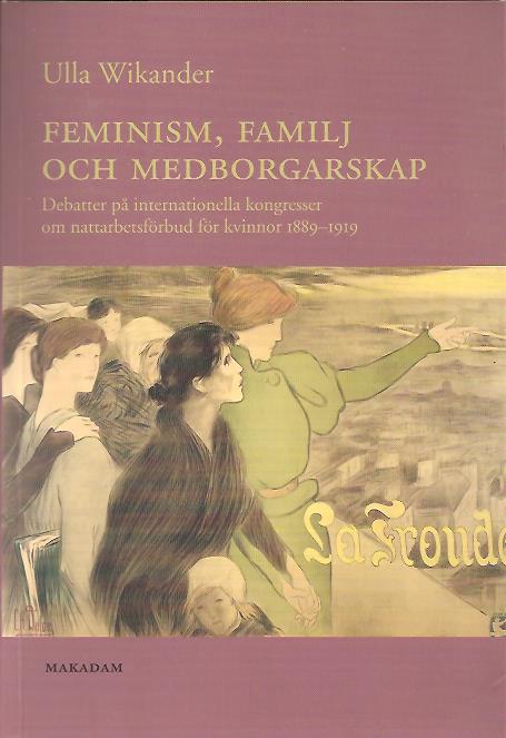 Ulla Wikander : Feminism, familj och medborgarskap