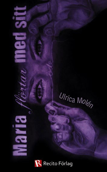 Ulrica Molén : Maria flörtar med sitt öde