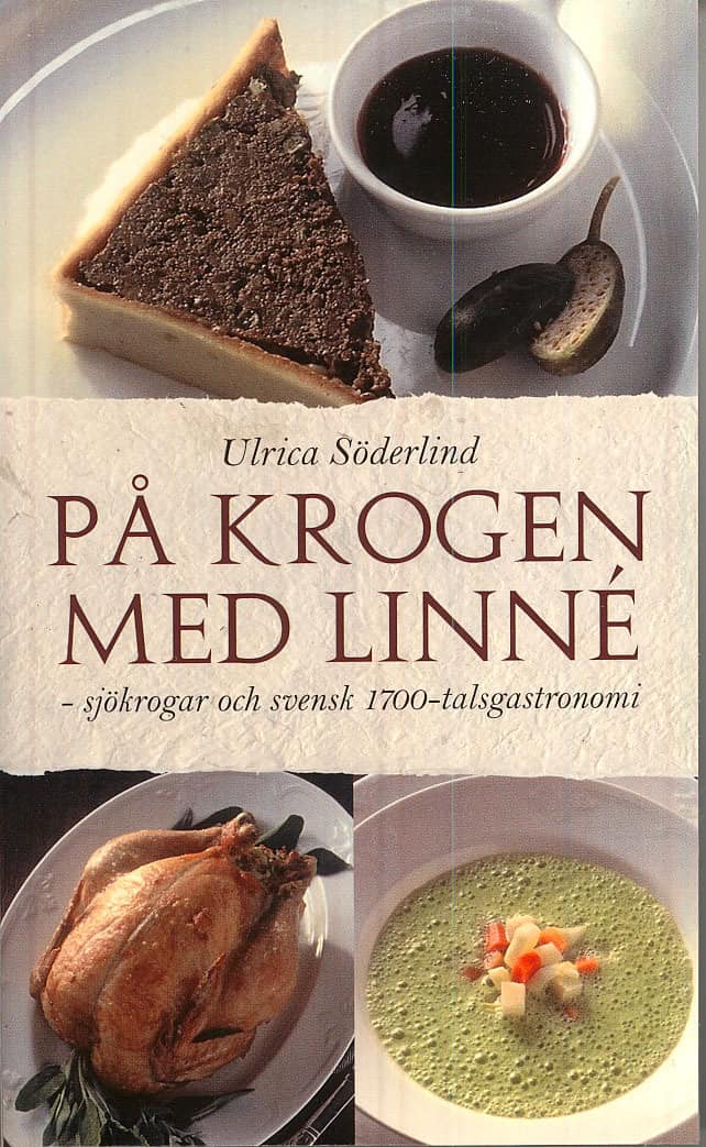 Ulrica Söderlind : På krogen med Linné : sjökrogar och svensk 1700-talsgastronomi