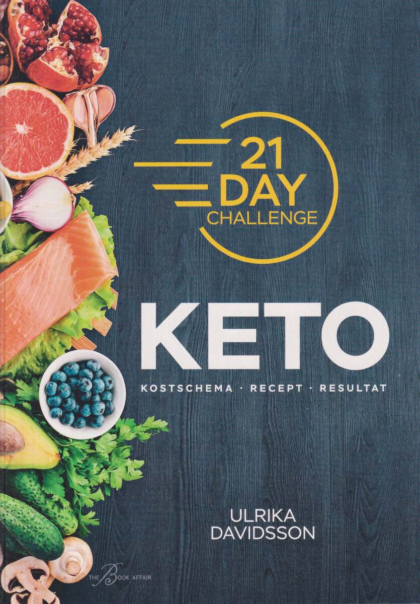 Ulrika Davidsson : 21 Day Challenge - Keto