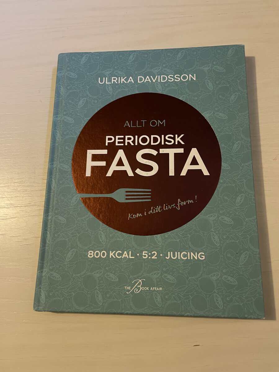 Ulrika Davidsson : Allt om periodisk fasta