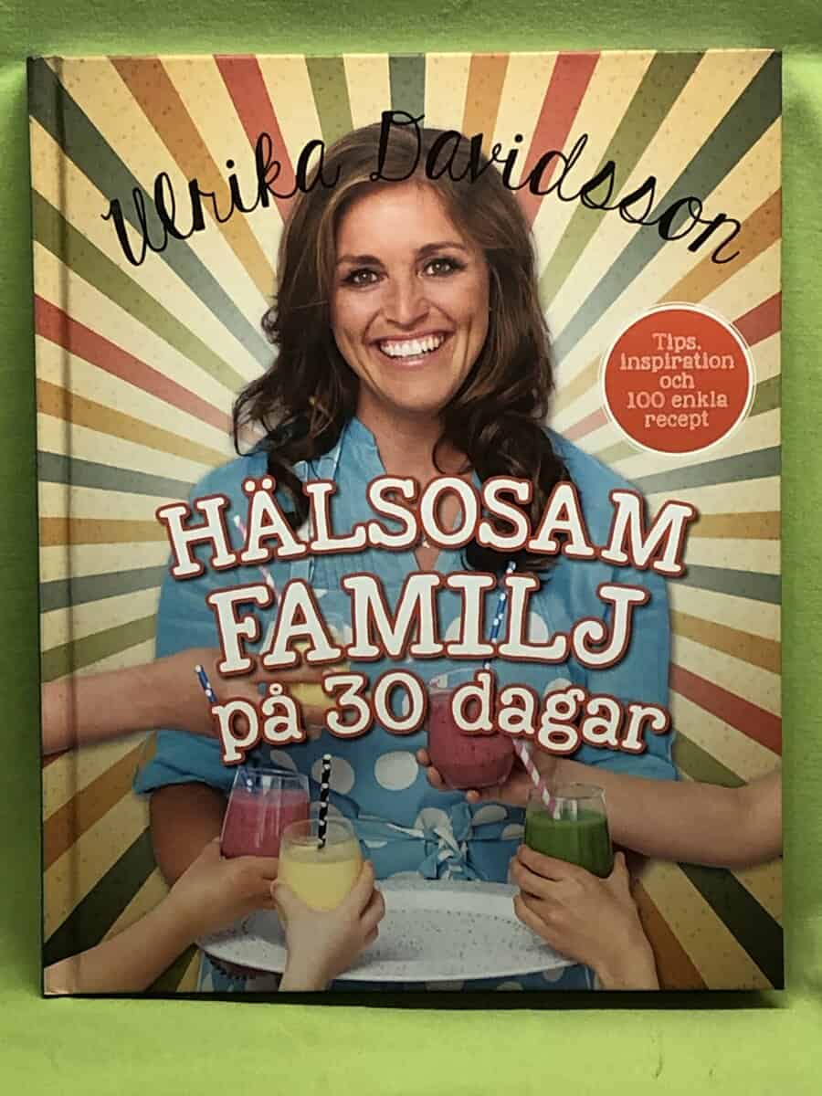 Ulrika Davidsson : Hälsosam familj på 30 dagar