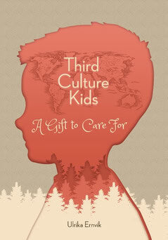 Ulrika Ernvik : Third culture kids : a gift to care for