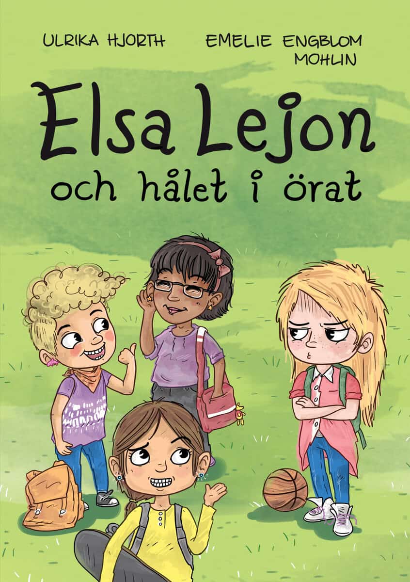 Ulrika Hjorth : Elsa Lejon och hålet i örat