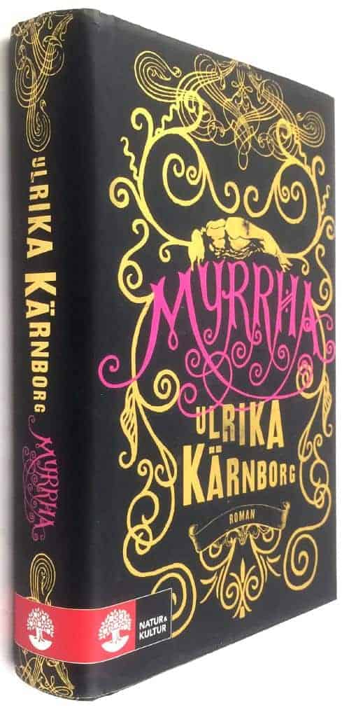 Ulrika Kärnborg : Myrrha