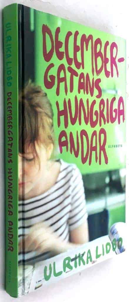 Ulrika Lidbo : Decembergatans hungriga andar