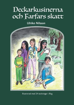 Ulrika Nilsson : Deckarkusinerna och farfars skatt