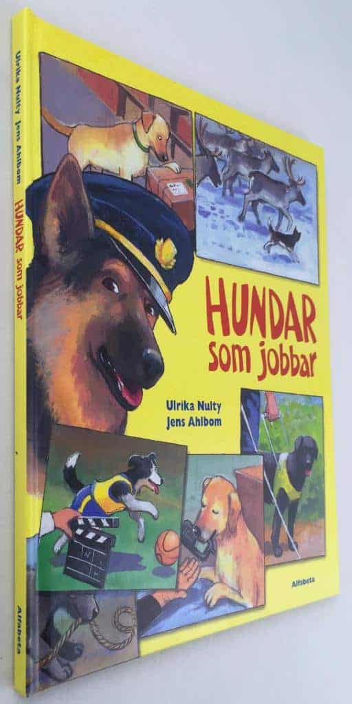Ulrika Nulty ; Jens Ahlbom : Hundar som jobbar