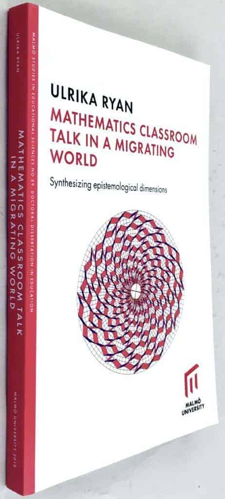 Ulrika Ryan : Mathematics classroom talk in a migrating world
