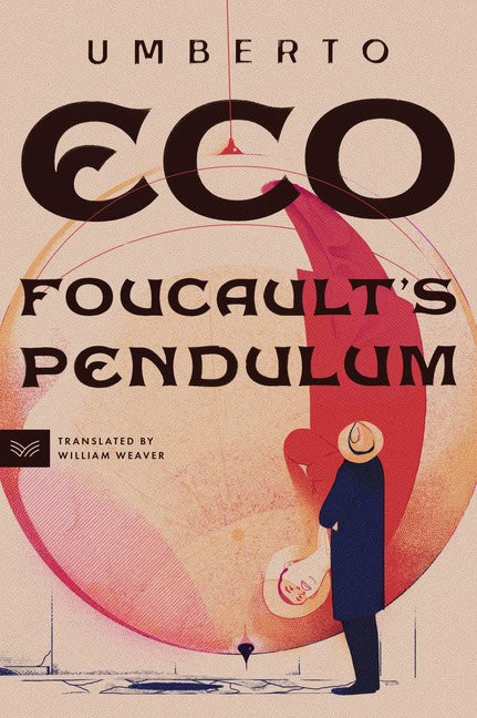 Umberto Eco : Foucault's Pendulum