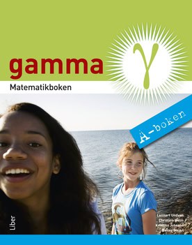 Undvall, Lennart ; Melin, Christina ; Johnson, Kristina ; Welén, Conny : Matematikboken Gamma A-boken