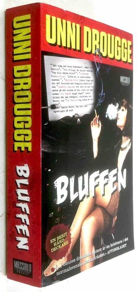 Unni Drougge : Bluffen