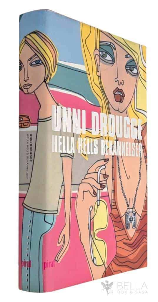 Unni Drougge : Hella Hells bekännelser