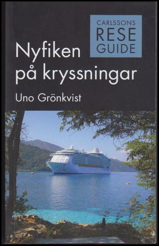 Uno Grönkvist : Nyfiken på kryssningar