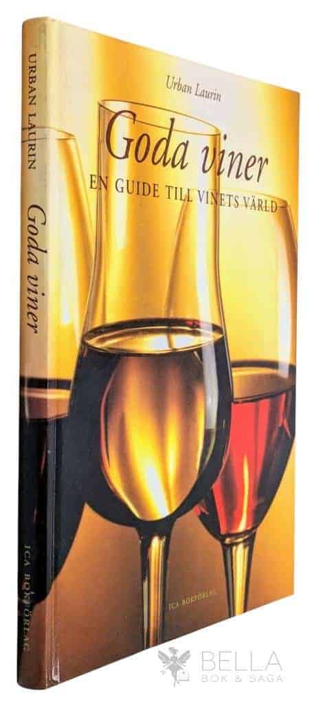 Urban Laurin : Goda viner